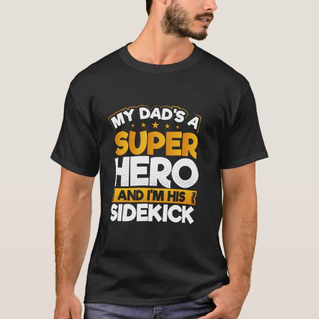 Camiseta Mi papá es superhéroe y yo soy su padre hermano (Anverso)