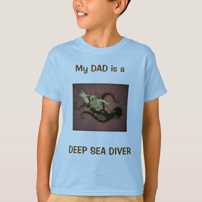 CAMISETA MI PAPÁ ES UN BUCEADOR DEL MAR PROFUNDO (Anverso)