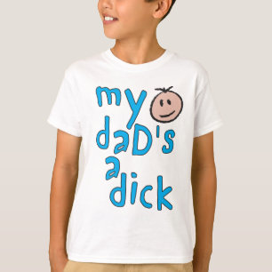 Camiseta Mi papá es un Dick