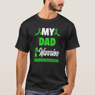 Camiseta Mi Papá Es Un Guerrero De La Neurofibromatosis.