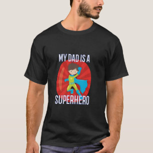 Camiseta Mi papá es un regalo de superhéroe para hijo o hij