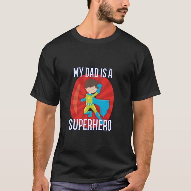 Camiseta Mi papá es un regalo de superhéroe para hijo o hij (Anverso)