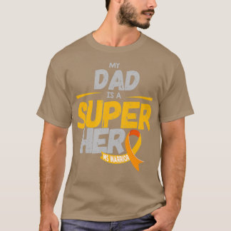 Camiseta Mi papá es un Super Hero MS Warriage Awareness Day