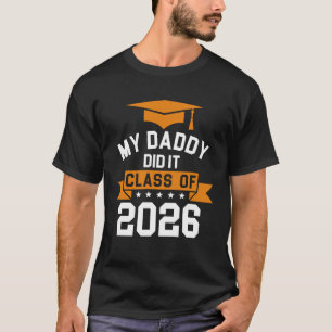 Camiseta Mi Papá Lo Hizo Clase de 2026 Doctorado PhD Gradua