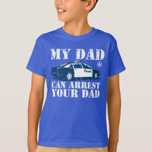 Camiseta Mi papá puede arrestarle papá