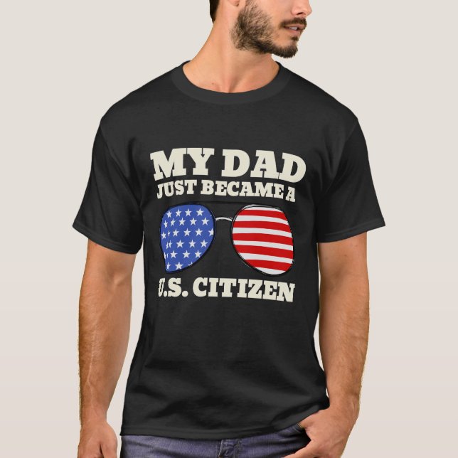 Camiseta Mi papá se convirtió en un ciudadano estadounidens (Anverso)