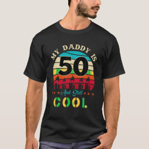 Camiseta Mi papá tiene 50 años y aún es retro de Guay Vinta