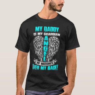 Camiseta Mi Papi Es Mi Ángel De Guardia Que Vigila Sobre Mi