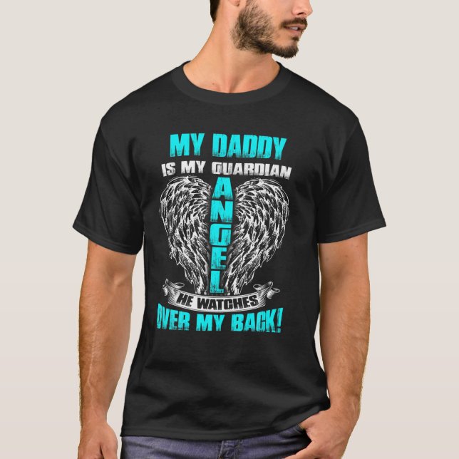 Camiseta Mi Papi Es Mi Ángel De Guardia Que Vigila Sobre Mi (Anverso)