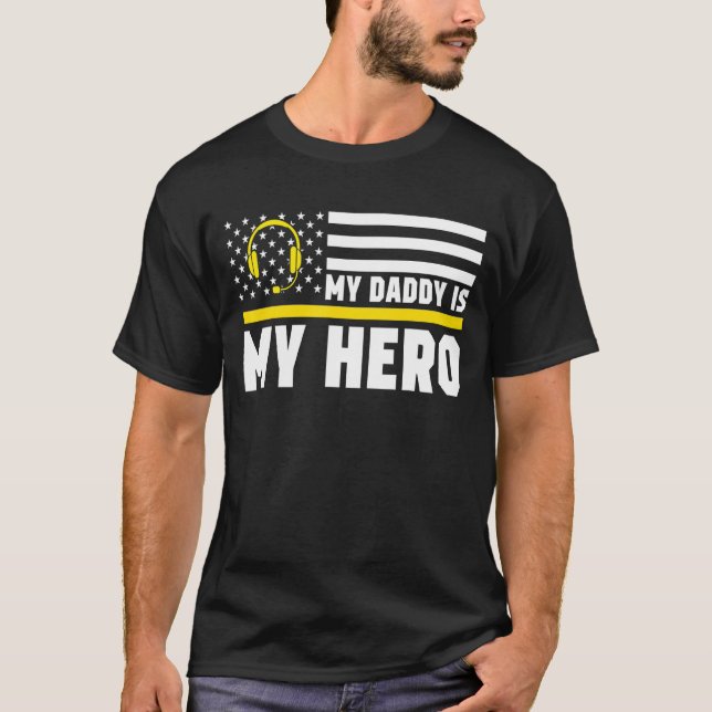 Camiseta Mi Papi Es Mi Héroe Cute 911 Dispatcher Dad Americ (Anverso)