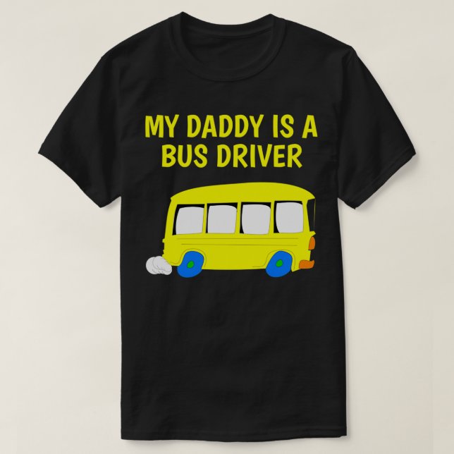 Camiseta Mi Papi Es Un Conductor De Autobús Orgulloso Regal (Diseño del anverso)
