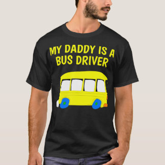 Camiseta Mi Papi Es Un Conductor De Autobús Orgulloso Regal