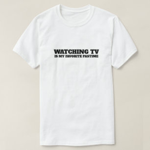 Camiseta Mi pasatiempo favorito la TV