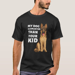 Camiseta Mi pastor alemán es más inteligente que tu hijo