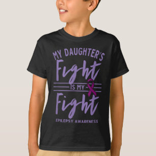 Camiseta Mi Pelea De Hijas Es Mi Conciencia De La Epilepsia