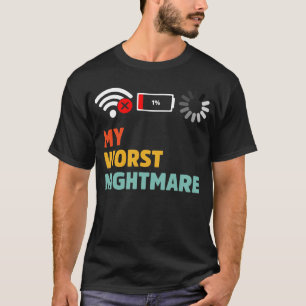 Camiseta Mi peor pesadilla batería baja sin carga Wi-Fi