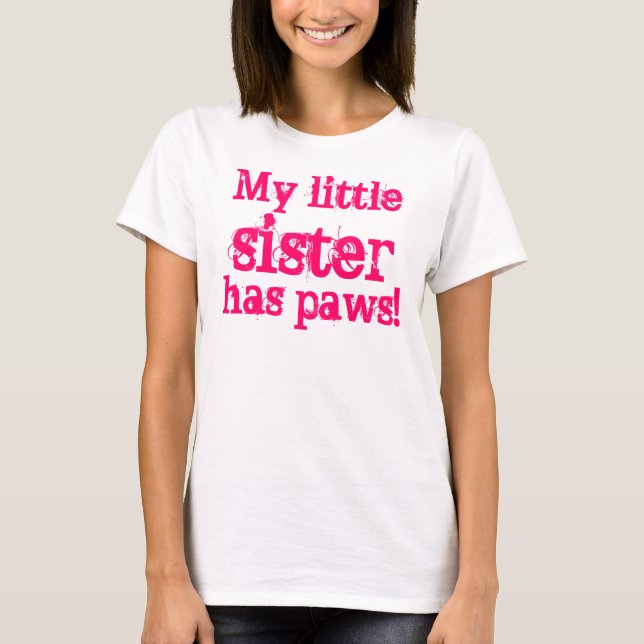 Camiseta ¡Mi pequeña hermana tiene patas! (Anverso)