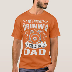 Camiseta Mi percusionista favorito me llama papá Funny Drum