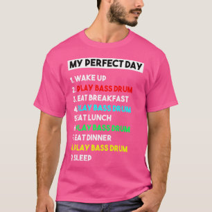 Camiseta Mi perfecto Bass Drum Day Funny Bass Drum Player