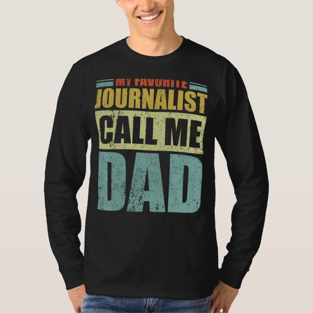 Camiseta Mi periodista favorita me llama papá padre de fami (Anverso)