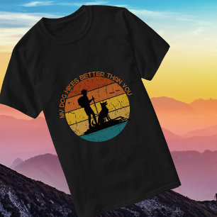 Camiseta Mi perro camina mejor que tú Senderismo Retro