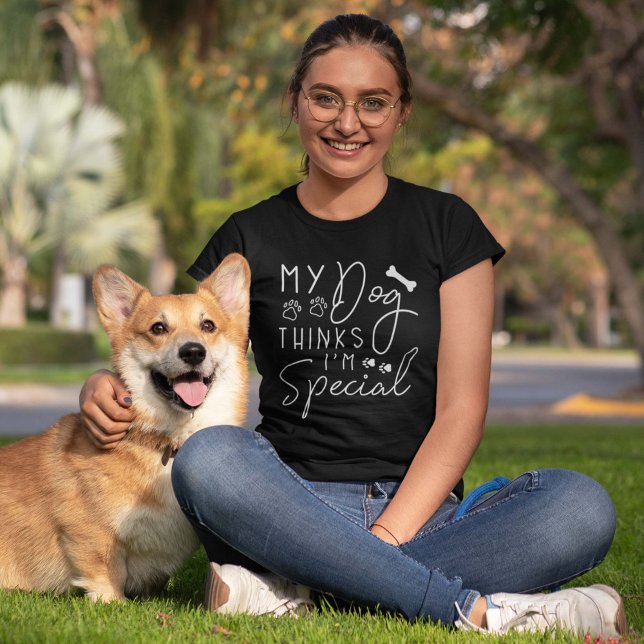Camiseta Mi perro cree que soy especial (Subido por el creador)