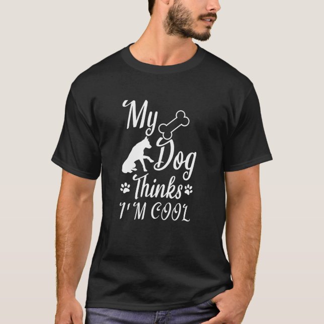 Camiseta Mi perro cree que soy Guay (Anverso)