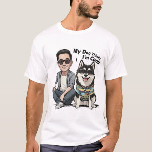 Camiseta Mi perro cree que soy Guay Cotton Tee