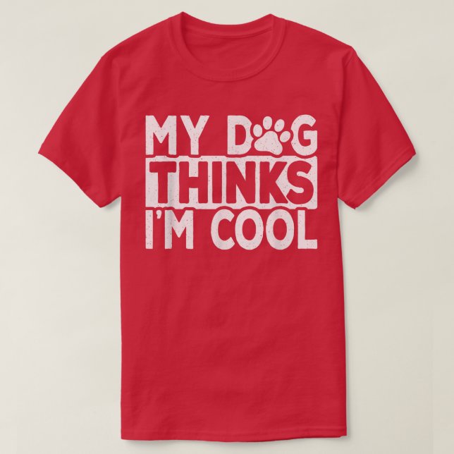 Camiseta Mi Perro Cree Que Soy Un Rastreador De Perros Vint (Diseño del anverso)