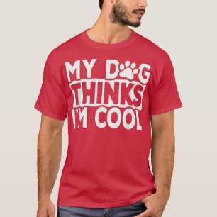 Camiseta Mi Perro Cree Que Soy Un Rastreador De Perros Vint
