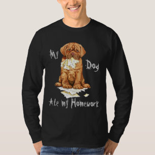 Camiseta Mi perro de Burdeos comió mi hogar