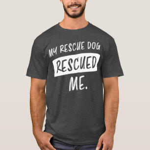 Camiseta Mi perro de rescate me rescató - amantes de los pe