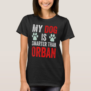 Camiseta Mi Perro Es Más Inteligente Que Su Primer Ministro