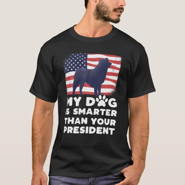 Camiseta Mi Perro Es Más Inteligente Que Tu Presidente Masc (Anverso)