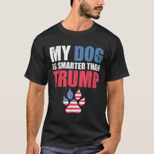 Camiseta Mi Perro Es Más Inteligente Que Tu Presidente Trum