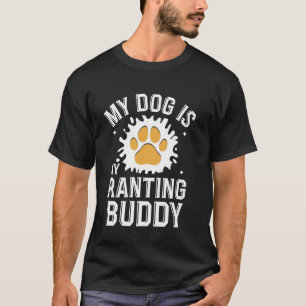 Camiseta Mi perro es mi compañero de quejas Humor Fur Paren