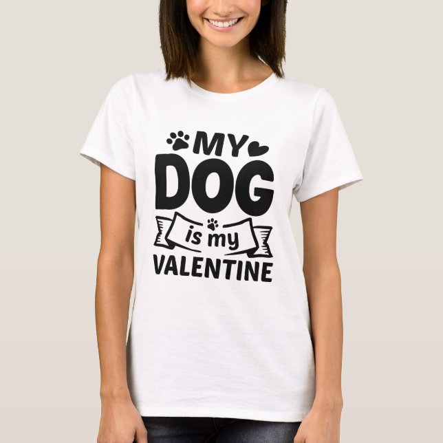 Camiseta Mi Perro Es Mi Valentín (Anverso)