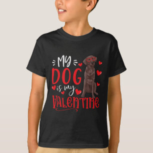 Camiseta Mi Perro Es Mi Valentin De San Valentín Chocolate