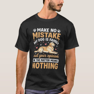 Camiseta Mi perro es una cita familiar