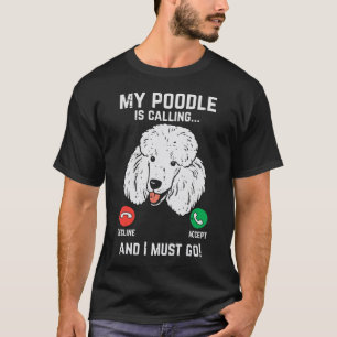 Camiseta Mi perro llama a que debo ir a un Mascota gracioso