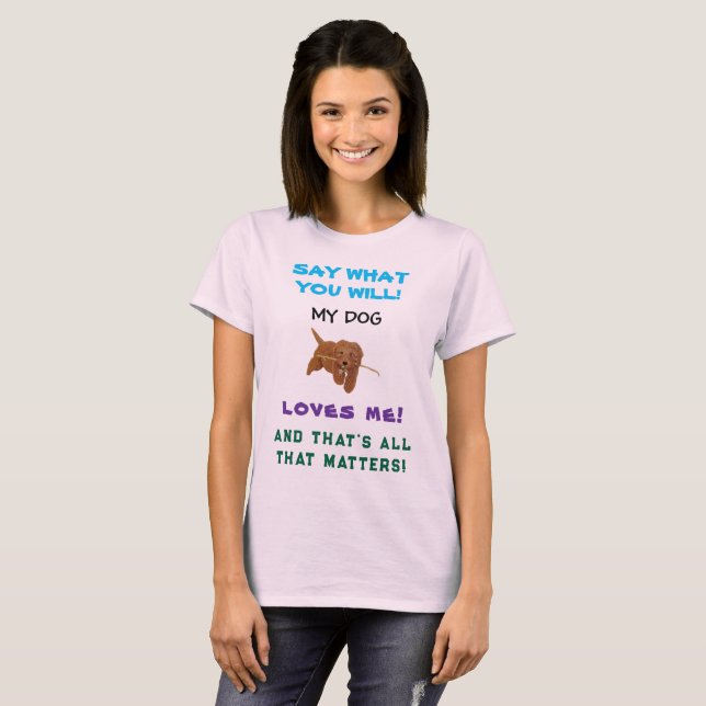 Camiseta Mi perro me ama (Anverso completo)