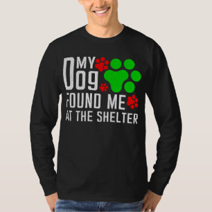 Camiseta Mi Perro Me Encontró En El Refugio De Los Amantes