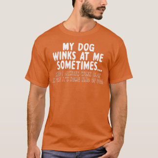 Camiseta Mi perro me gana a veces el regalo de los amantes 