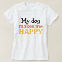 "Mi Perro Me Hace Feliz" Frase Color Moderno Vibra