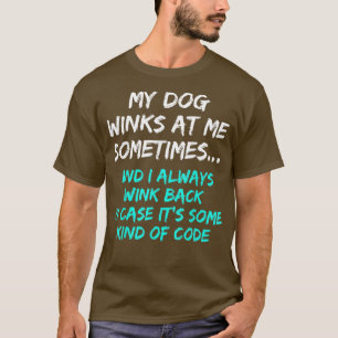 Camiseta Mi Perro Me Vistea A Veces Un Perro Divertido.