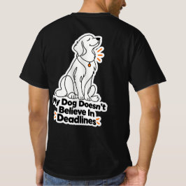 Camiseta Mi Perro No Cree En Plazos