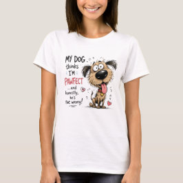 Camiseta Mi perro piensa que soy divertidamente perfecto Am
