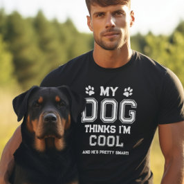 Camiseta Mi perro piensa que soy genial