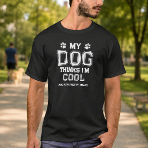 Camiseta Mi perro piensa que soy genial