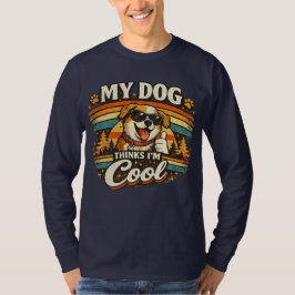 Camiseta Mi perro piensa que soy genial arte retro de perro